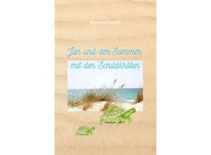 9783757559632 - Jan und der Sommer mit den Schildkröten - Mariana Pagiati Kartoniert (TB)