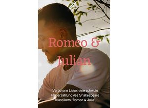 9783757559939 - Verbotene Liebe Romeo & Julian - Ricardo Ramon Reimer Wiebe Kartoniert (TB)