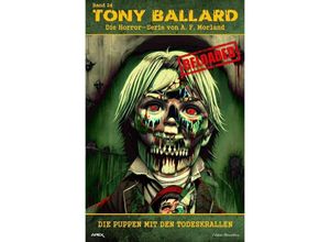 9783757560126 - Tony Ballard - Reloaded Band 24 Die Puppen mit den Todeskrallen - A F Morland Kartoniert (TB)