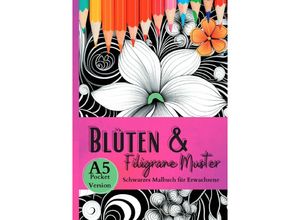 9783757560775 - Schwarzes Malbuch für Erwachsene Blüten & Filigrane Muster - Lucys Schwarze Malbücher Kartoniert (TB)