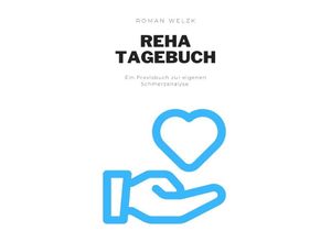 9783757561406 - Reha Tagebuch - Roman Welzk Kartoniert (TB)