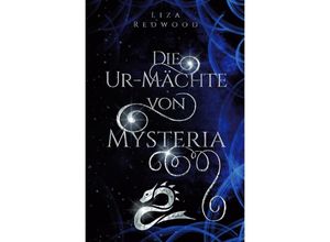 9783757561604 - Die Ur-Mächte von Mysteria - Liza Redwood Kartoniert (TB)