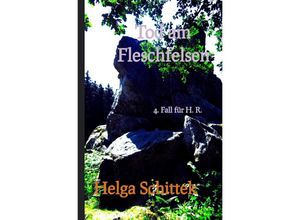 9783757561789 - Tot am Fleschfelsen - Helga Schittek Kartoniert (TB)
