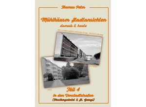 9783757562274 - Mühlhäuser Stadtansichten damals & heute - Thomas Peter Kartoniert (TB)