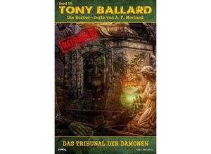 9783757562779 - Tony Ballard - Reloaded Band 25 Das Tribunal der Dämonen - A F Morland Kartoniert (TB)