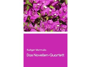 9783757563066 - Das Novellen-Quartett - Rüdiger Marmulla Kartoniert (TB)