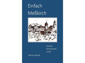 9783757563967 - Einfach Meßkirch - Rainer Jaeckle Kartoniert (TB)