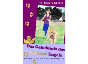 9783757564032 - Das Geheimnis des goldenen Engels - Uta Benefeld-Süß Kartoniert (TB)