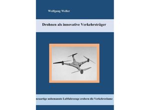 9783757564322 - Drohnen als innovative Verkehrsträger - Wolfgang Weller Kartoniert (TB)