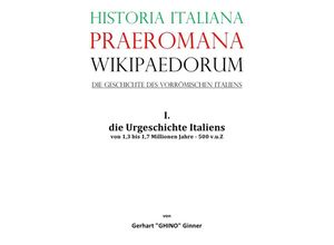 9783757565527 - Historia Italiana praeromana Wikipaedorum Die Geschichte des vorrömischen Italiens - gerhart ginner Kartoniert (TB)