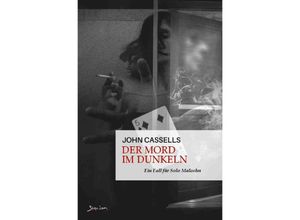 9783757566166 - Der Mord im Dunkeln - Ein Fall für Solo Malcolm - John Cassells Kartoniert (TB)