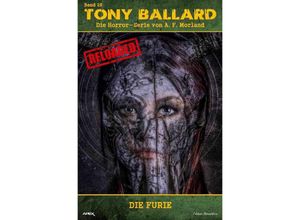 9783757566753 - Tony Ballard - Reloaded Band 29 Die Furie - A F Morland Kartoniert (TB)