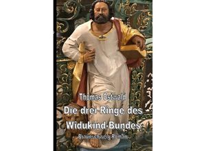 9783757566937 - Die drei Ringe des Widukind-Bundes - Thomas Ostwald Kartoniert (TB)