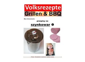 9783757567132 - Volksrezepte Grillen & BBQ - przepisy na szynkowar - Marc Schommertz Kartoniert (TB)