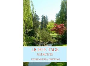 9783757568559 - Lichte Tage - Ingrid Herta Drewing Kartoniert (TB)