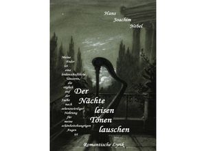 9783757568757 - Der Nächte leisen Tönen lauschen - Hans - Joachim Nebel Kartoniert (TB)