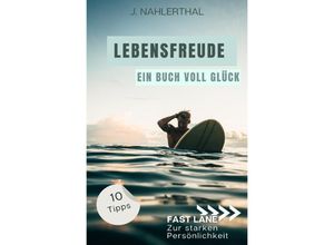 9783757568832 - Du wirst Dich bald wieder freuen! 10 tiefgründige Tipps mit großer Wirkung um leichte Depression zu überwinden und Dich wieder glücklich zu fühlen - J Nahlerthal Kartoniert (TB)