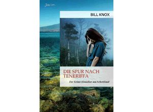 9783757568986 - Die Spur nach Teneriffa - Bill Knox Kartoniert (TB)