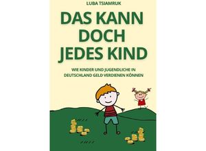 9783757569044 - Das kann doch jedes Kind - Luba Tsiamruk Kartoniert (TB)