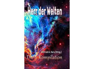 9783757571511 - HERR DER WELTEN Die 5 Kompilation - Wilfried A Hary Kartoniert (TB)