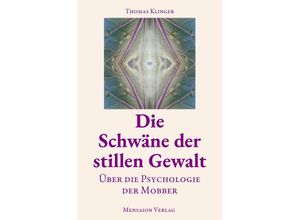 9783757574031 - Die Schwäne der stillen Gewalt - Thomas Klinger Kartoniert (TB)