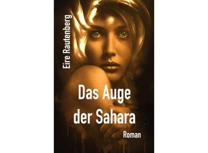 9783757575526 - Das Auge der Sahara - Eire Rautenberg Kartoniert (TB)