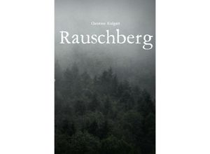 9783757576585 - Rauschberg - Christine Kulgart Kartoniert (TB)