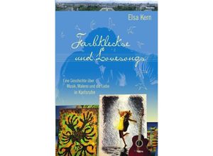 9783757577766 - Farbkleckse und Lovesongs - Elsa Kern Kartoniert (TB)