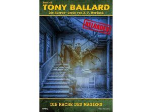 9783757579241 - Tony Ballard - Reloaded Band 42 Die Rache des Magiers - A F Morland Kartoniert (TB)