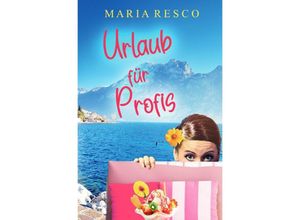 9783757580841 - Urlaub für Profis - Maria Resco Kartoniert (TB)