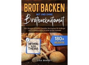 9783757581244 - Brot backen mit und ohne Brotbackautomat - Lisa Brandt Kartoniert (TB)