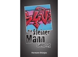 9783757581428 - ein kleiner Mann sieht rot - Hermann Brünjes Kartoniert (TB)