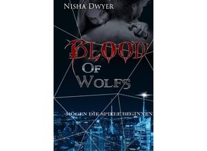 9783757584535 - Blood of Wolfs - Nisha Dwyer Kartoniert (TB)