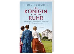 9783757700089 - Die Königin von der Ruhr - Birgit Ebbert Kartoniert (TB)