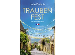 9783757700218 - Traubenfest   Périgord-Krimi Bd4 - Julie Dubois Kartoniert (TB)