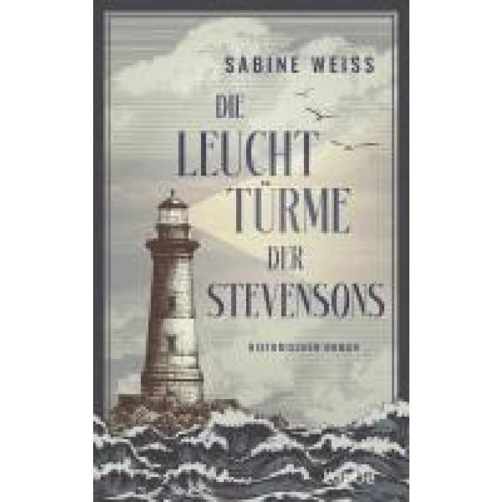 9783757700300 - Weiß Sabine Die Leuchttürme der Stevensons