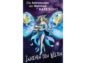 9783757845865 - Zwischen den Welten - Kate Bono Kartoniert (TB)