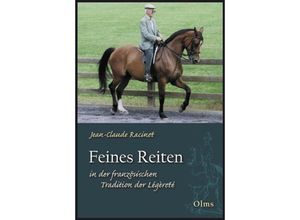 9783758201059 - Feines Reiten in der französischen Tradition der Légèreté - Jean-Claude Racinet Gebunden