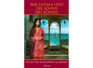 9783758202353 - Bibi Fatima und die Söhne des Königs - Sultan Bin Muhammad Al- Qasimi Leinen