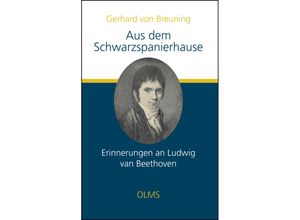 9783758203527 - Aus dem Schwarzspanierhause Erinnerungen an Ludwig van Beethoven - Gerhard von Breuning Gebunden