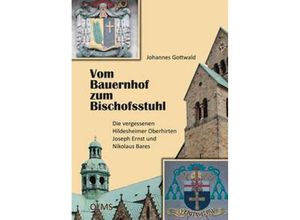 9783758207969 - Vom Bauernhof zum Bischofsstuhl - Johannes Gottwald Gebunden