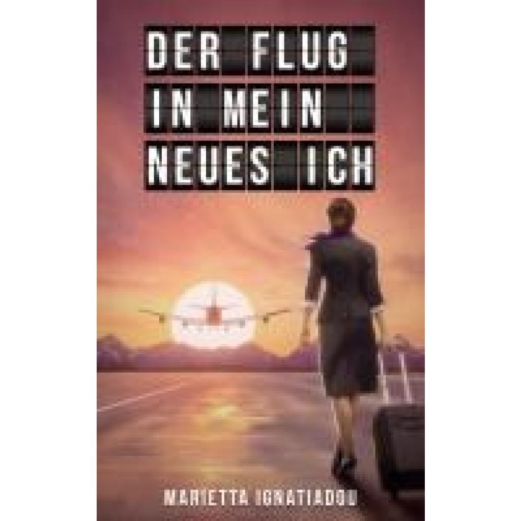 9783758324543 - Ignatiadou Marietta Der Flug in mein neues Ich