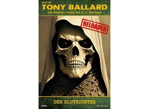 9783758400797 - Tony Ballard - Reloaded Band 48 Der Blutrichter - A F Morland Kartoniert (TB)