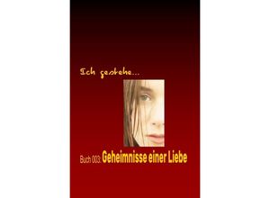 9783758401176 - Ich gestehe Buch 003 Geheimnisse einer Liebe - Sara Paoli Kartoniert (TB)