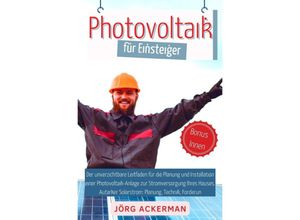 9783758401497 - Photovoltaik für Einsteiger - Jörg Ackerman Kartoniert (TB)