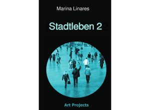9783758402951 - Stadtleben 2 - Marina Linares Kartoniert (TB)