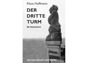 9783758405099 - Der dritte Turm - Klaus Hoffmann Kartoniert (TB)