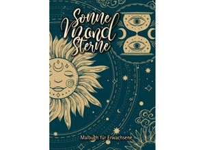 9783758407819 - Sonne Mond Sterne Malbuch für Erwachsene - Monsoon Publishing Musterstück Grafik Kartoniert (TB)