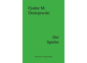 9783758407918 - Der Spieler - Fjodor M Dostojewskij Kartoniert (TB)