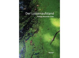 9783758409356 - Der Lutizenaufstand - Philipp Alexander Erbe Kartoniert (TB)